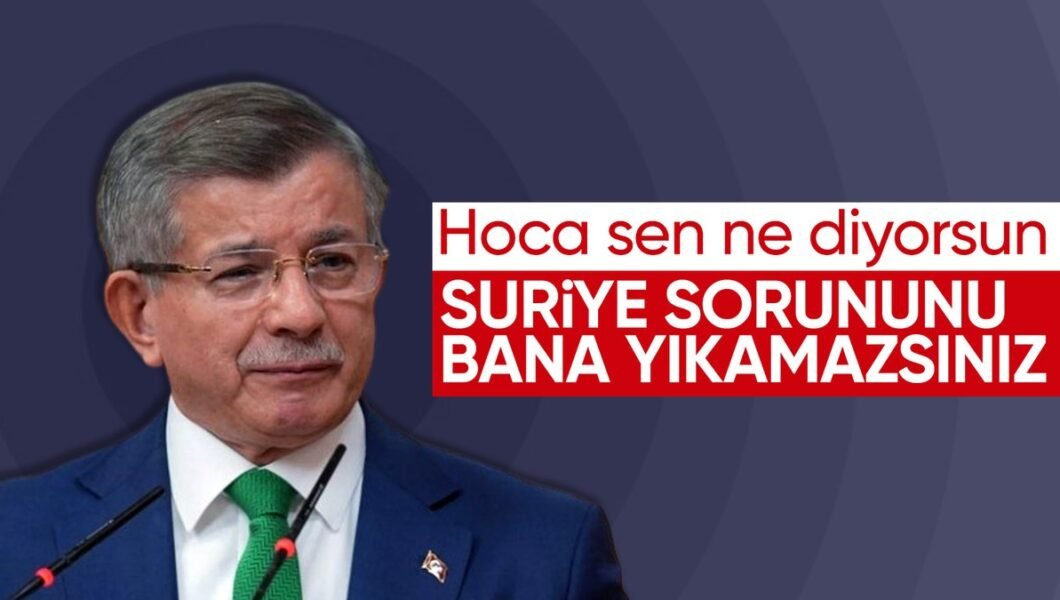 Davutoğlu: Suriye sorununu bana yıkamazsınız