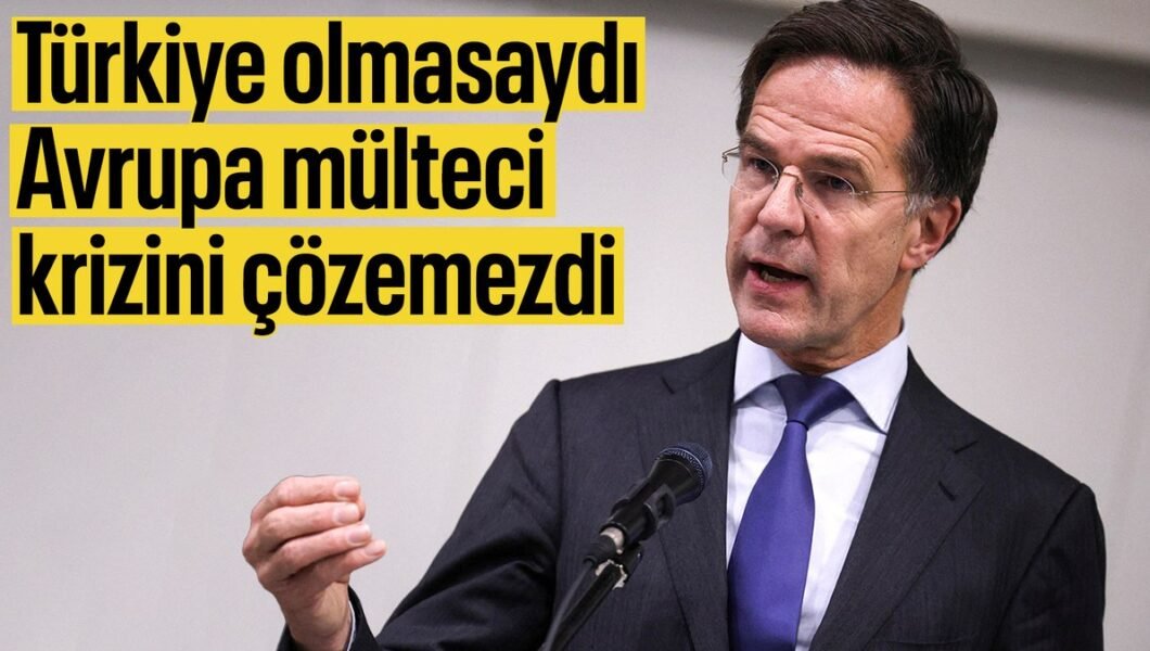 Mark Rutte: Türkiye sayesinde Avrupa, mülteci krizini çözdü