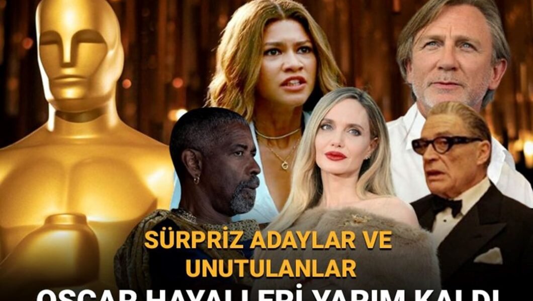 Oscar hayalleri yarÄ±m kaldÄ±: SÃ¼rpriz adaylar ve unutulanlar