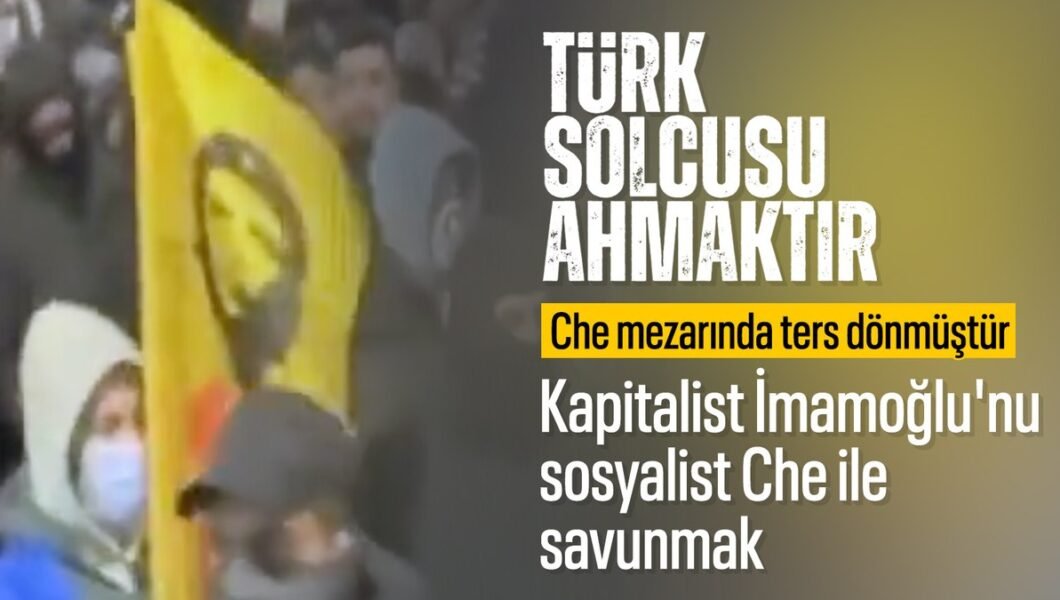 Sosyalistler Che flamalarıyla Ekrem İmamoğlu’na destek verdi